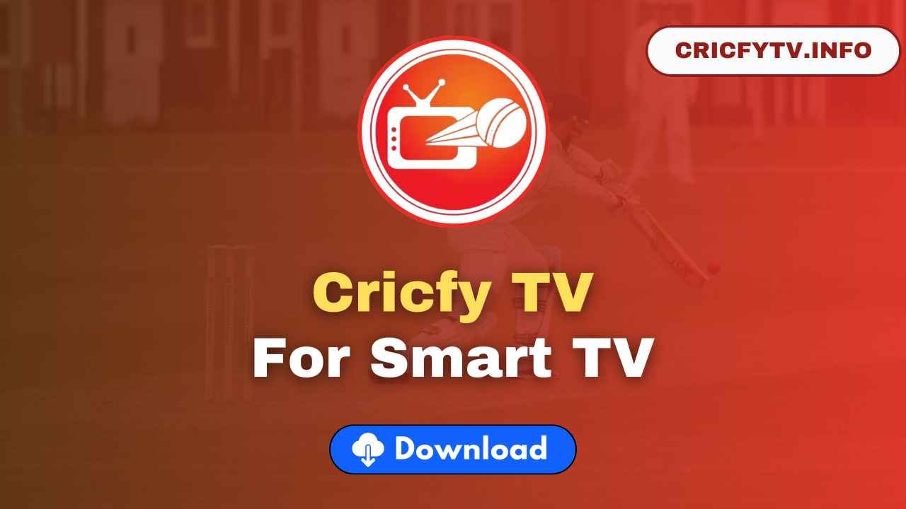 Cricfy TV For Smart TV